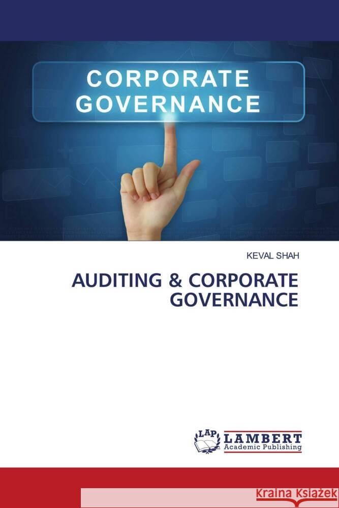 AUDITING & CORPORATE GOVERNANCE Shah, Keval 9786204986777