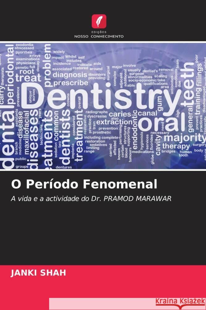 O Período Fenomenal Shah, Janki 9786204990354 Edições Nosso Conhecimento