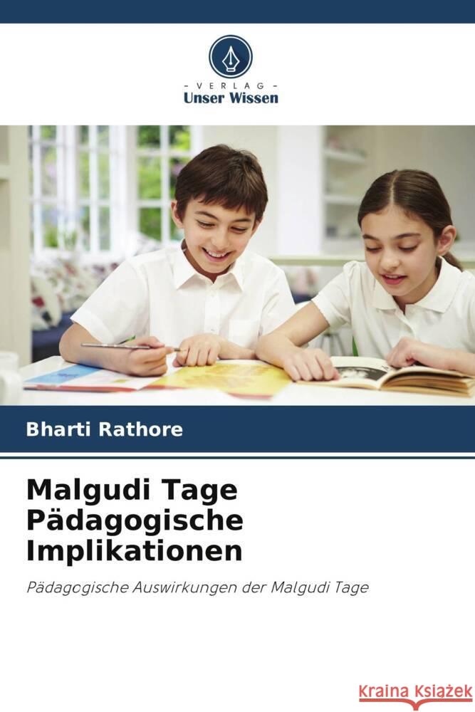 Malgudi Tage Pädagogische Implikationen Rathore, Bharti 9786204990804