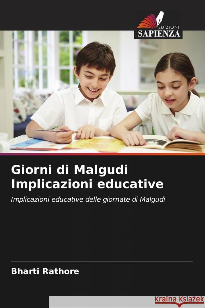 Giorni di Malgudi Implicazioni educative Rathore, Bharti 9786204990835