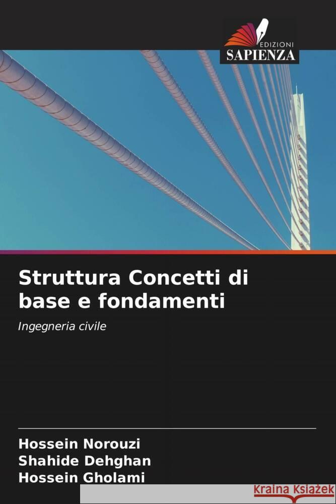 Struttura Concetti di base e fondamenti Norouzi, Hossein, Dehghan, Shahide, Gholami, Hossein 9786204992969