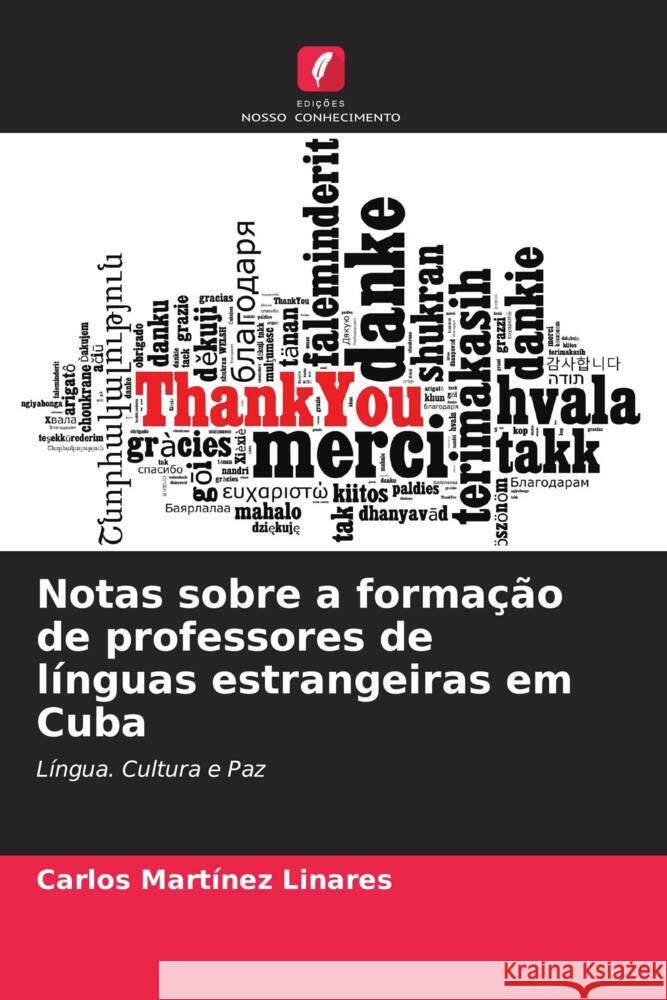 Notas sobre a formação de professores de línguas estrangeiras em Cuba Martínez Linares, Carlos 9786204993898