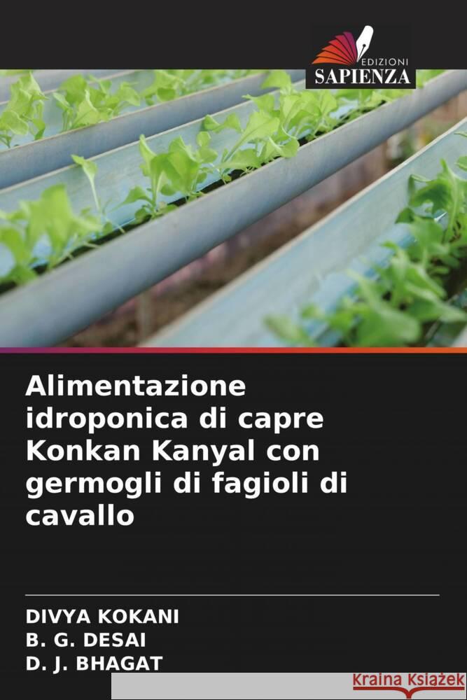 Alimentazione idroponica di capre Konkan Kanyal con germogli di fagioli di cavallo KOKANI, DIVYA, DESAI, B. G., BHAGAT, D. J. 9786204994024