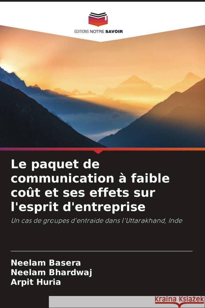 Le paquet de communication à faible coût et ses effets sur l'esprit d'entreprise Basera, Neelam, Bhardwaj, Neelam, Huria, Arpit 9786204996707