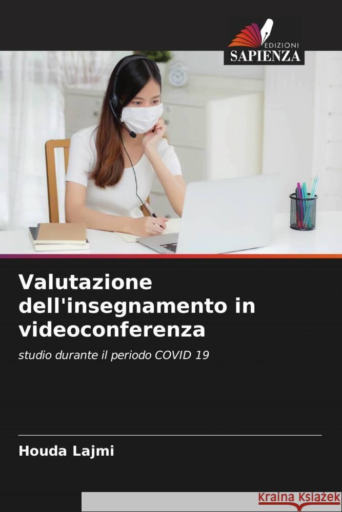 Valutazione dell'insegnamento in videoconferenza Lajmi, Houda 9786204997421