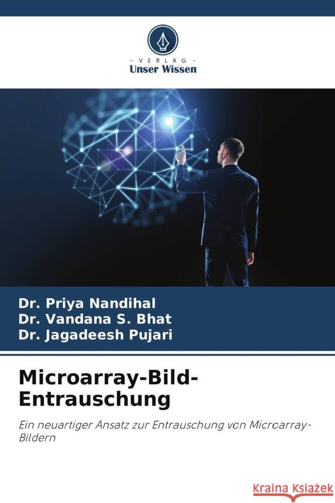 Microarray-Bild-Entrauschung Nandihal, Dr. Priya, S. Bhat, Dr. Vandana, Pujari, Dr. Jagadeesh 9786204998664