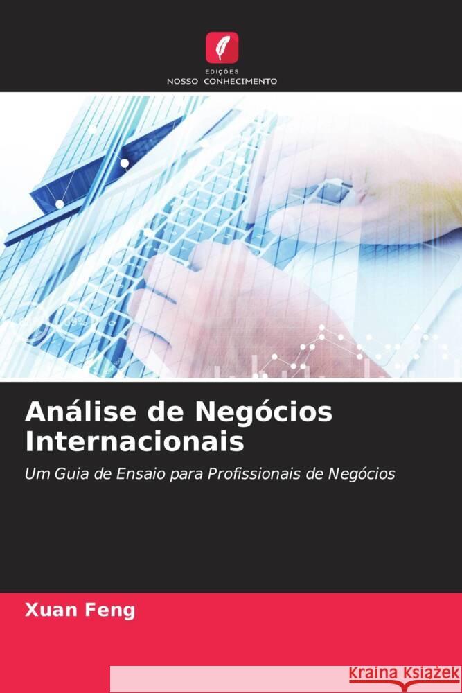 Análise de Negócios Internacionais Feng, Xuan 9786204999708 Edições Nosso Conhecimento