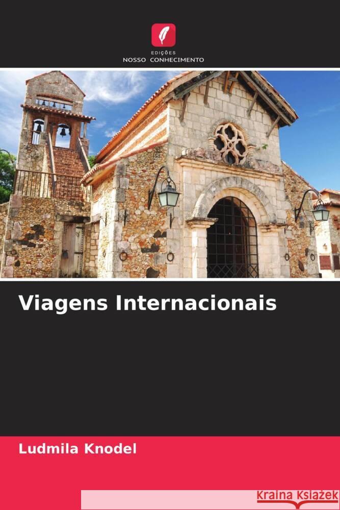 Viagens Internacionais Knodel, Ludmila 9786205000069