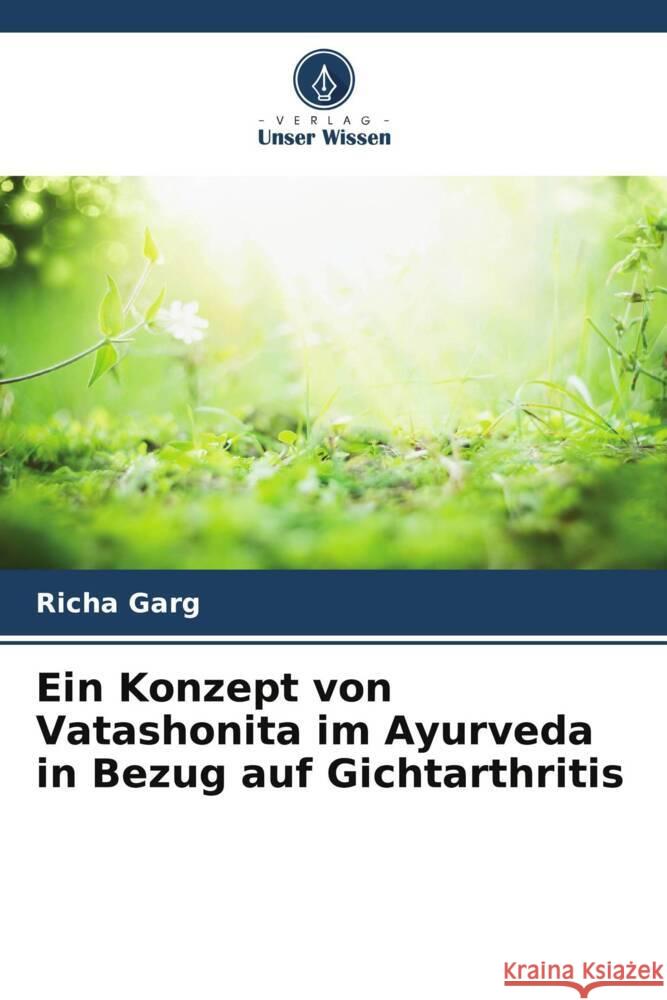 Ein Konzept von Vatashonita im Ayurveda in Bezug auf Gichtarthritis Garg, Richa 9786205000120