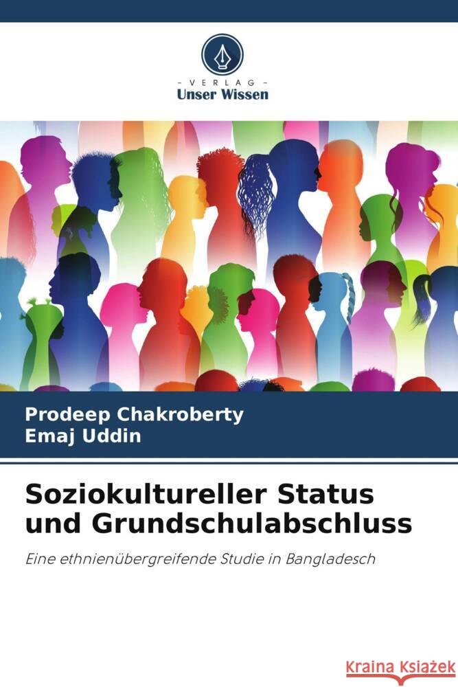 Soziokultureller Status und Grundschulabschluss Chakroberty, Prodeep, Uddin, Emaj 9786205001431