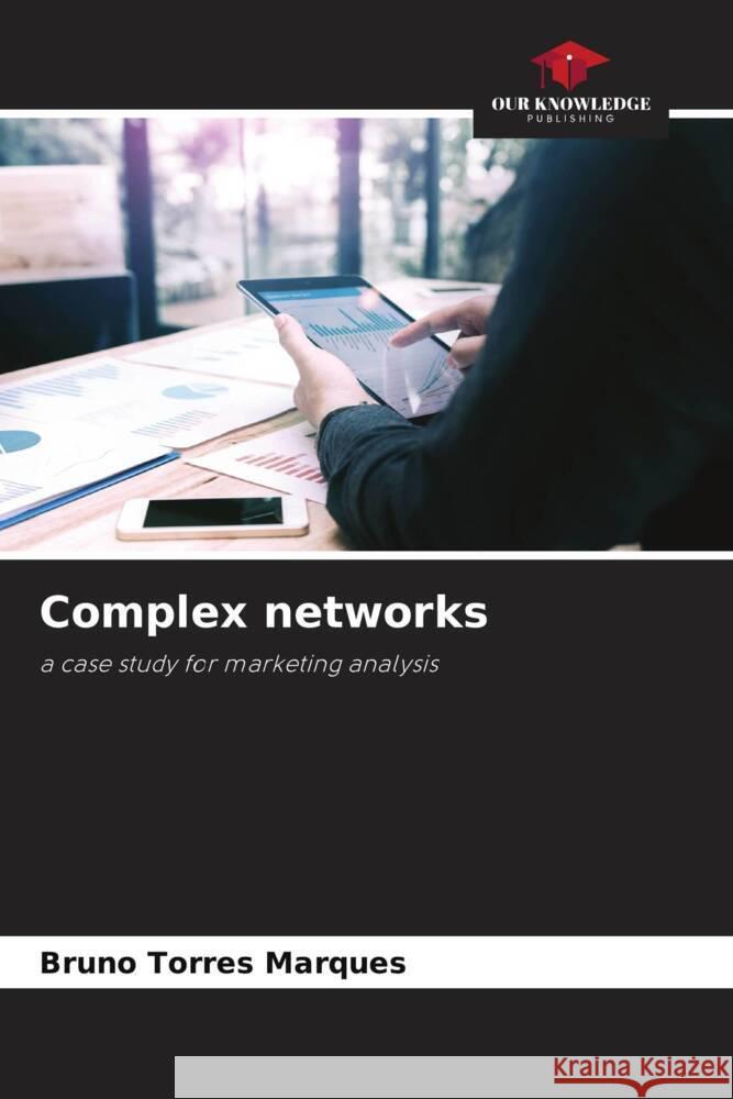 Complex networks Torres Marques, Bruno 9786205002902