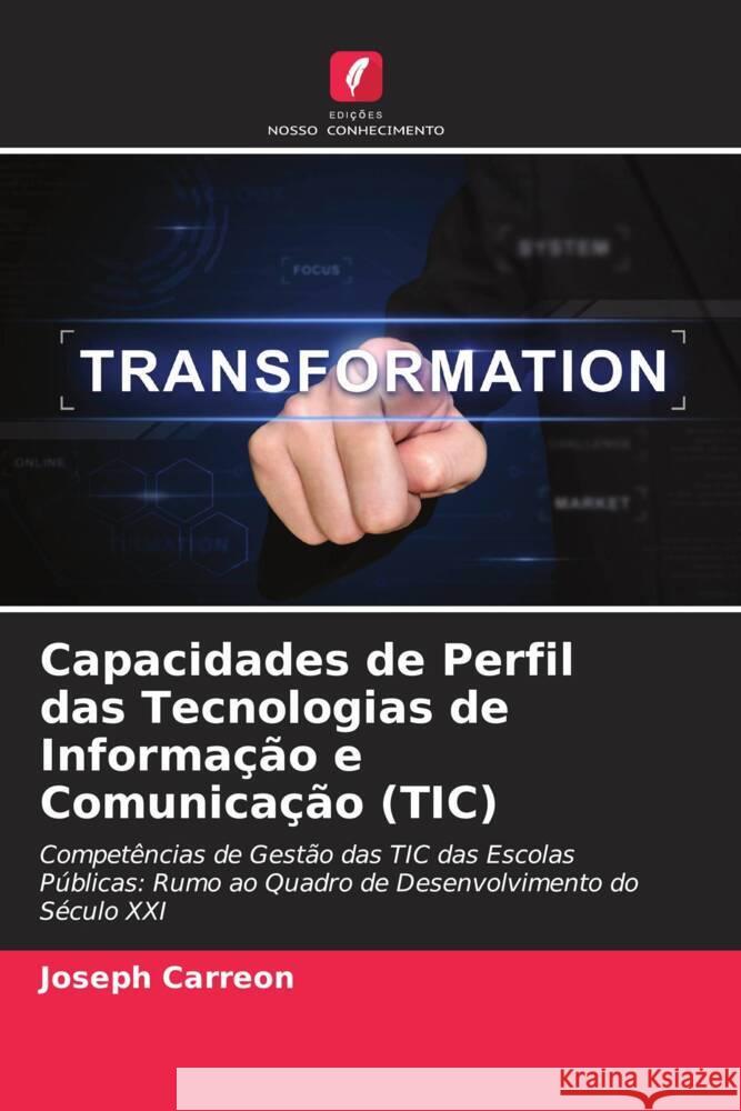 Capacidades de Perfil das Tecnologias de Informação e Comunicação (TIC) Carreon, Joseph 9786205003510