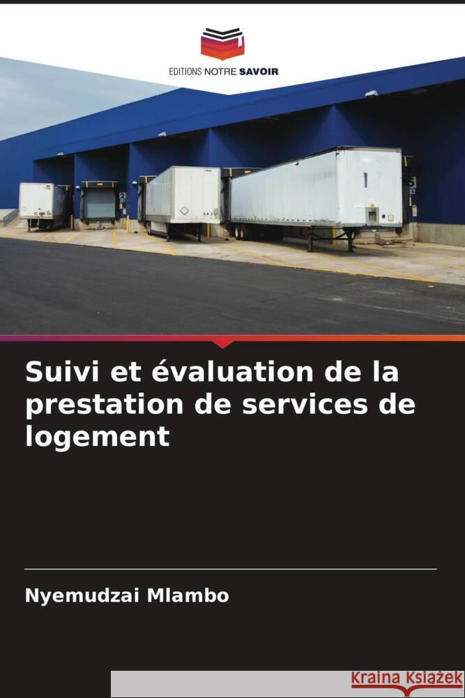 Suivi et évaluation de la prestation de services de logement Mlambo, Nyemudzai 9786205003978