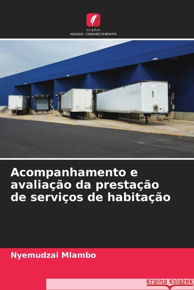 Acompanhamento e avaliação da prestação de serviços de habitação Mlambo, Nyemudzai 9786205003992