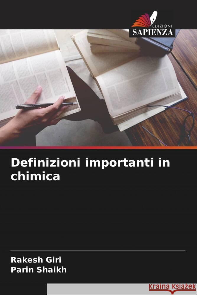 Definizioni importanti in chimica Giri, Rakesh, Shaikh, Parin 9786205005613 Edizioni Sapienza