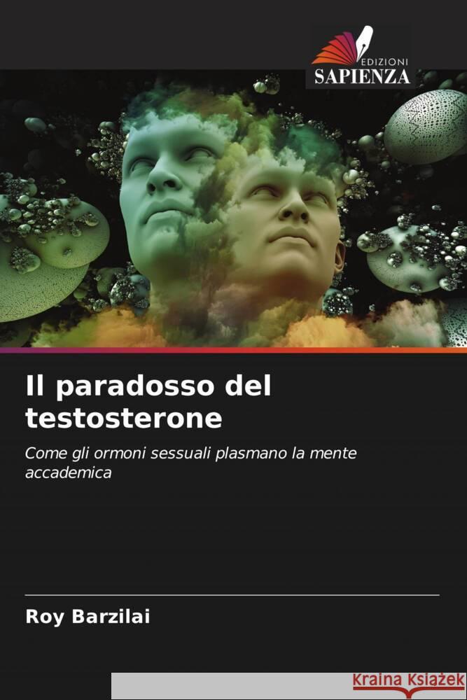 Il paradosso del testosterone Barzilai, Roy 9786205007136