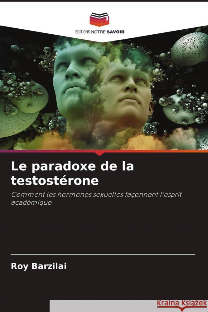 Le paradoxe de la testostérone Barzilai, Roy 9786205007143