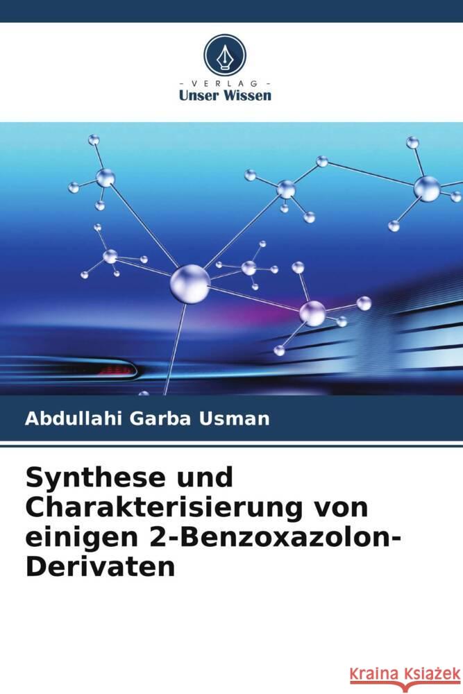 Synthese und Charakterisierung von einigen 2-Benzoxazolon-Derivaten Usman, Abdullahi Garba 9786205008638