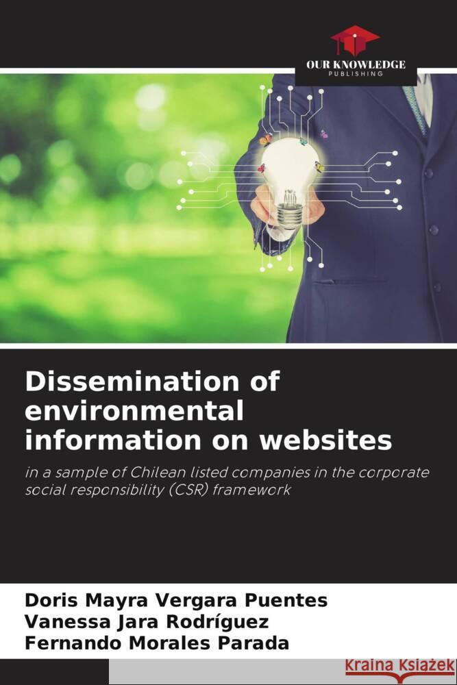 Dissemination of environmental information on websites Vergara Puentes, Doris Mayra, Jara Rodríguez, Vanessa, Morales Parada, Fernando 9786205010457