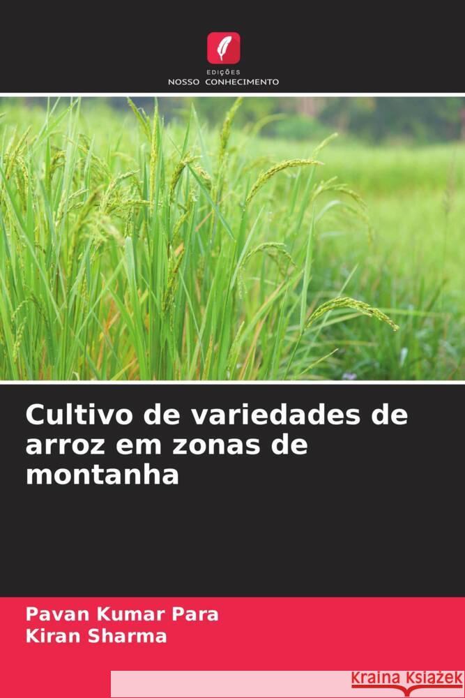 Cultivo de variedades de arroz em zonas de montanha Para, Pavan Kumar, Sharma, Kiran 9786205016718 Edições Nosso Conhecimento