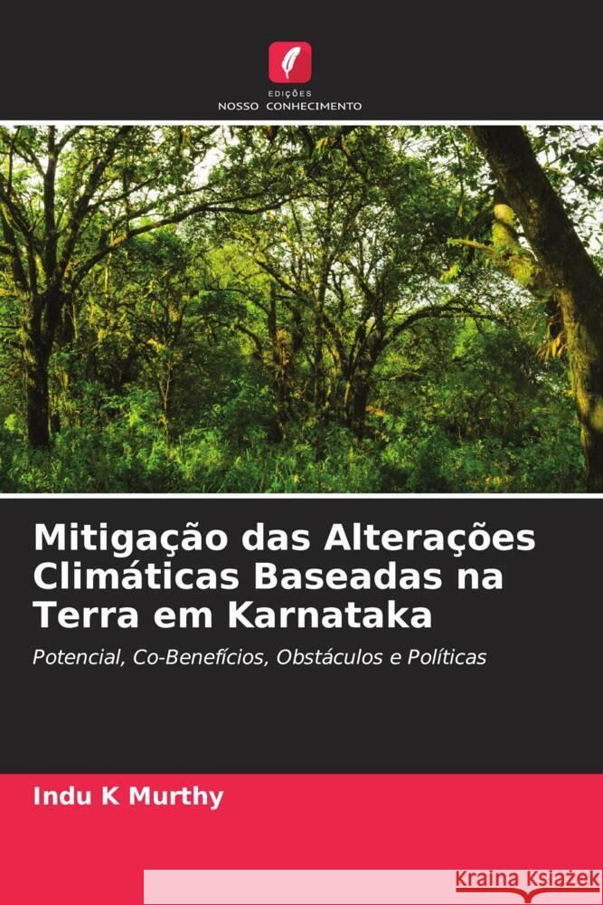 Mitigação das Alterações Climáticas Baseadas na Terra em Karnataka K Murthy, Indu 9786205016800 Edições Nosso Conhecimento