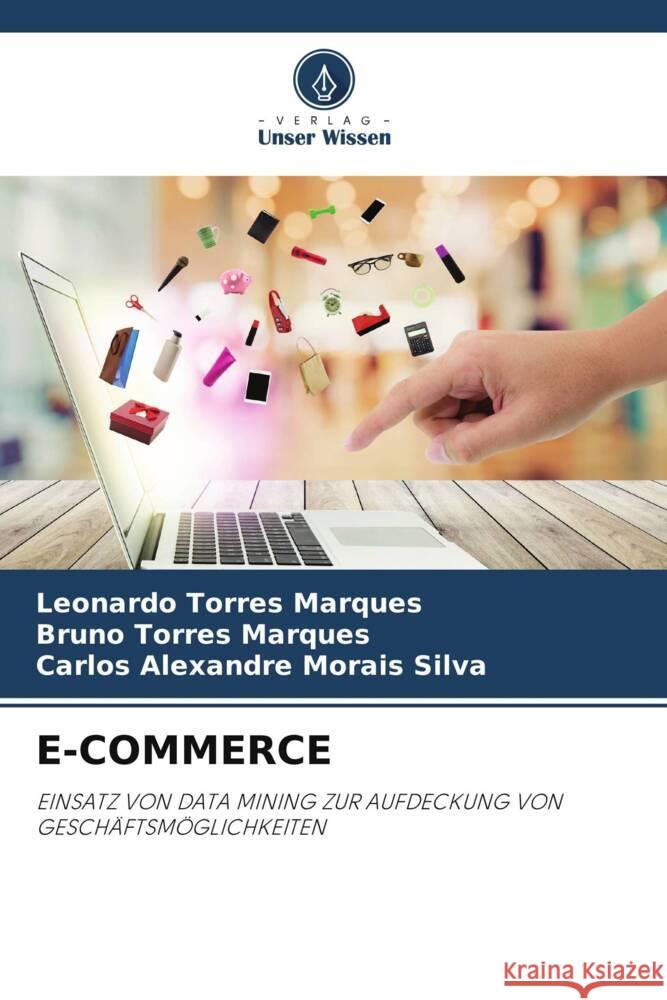 E-COMMERCE Marques, Leonardo Torres, Marques, Bruno Torres, Morais Silva, Carlos Alexandre 9786205017180