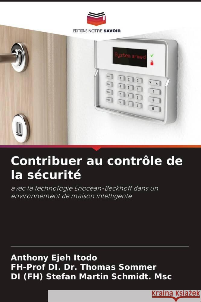 Contribuer au contrôle de la sécurité Itodo, Anthony Ejeh, Sommer, Thomas, Schmidt. Msc, DI (FH) Stefan Martin 9786205019580