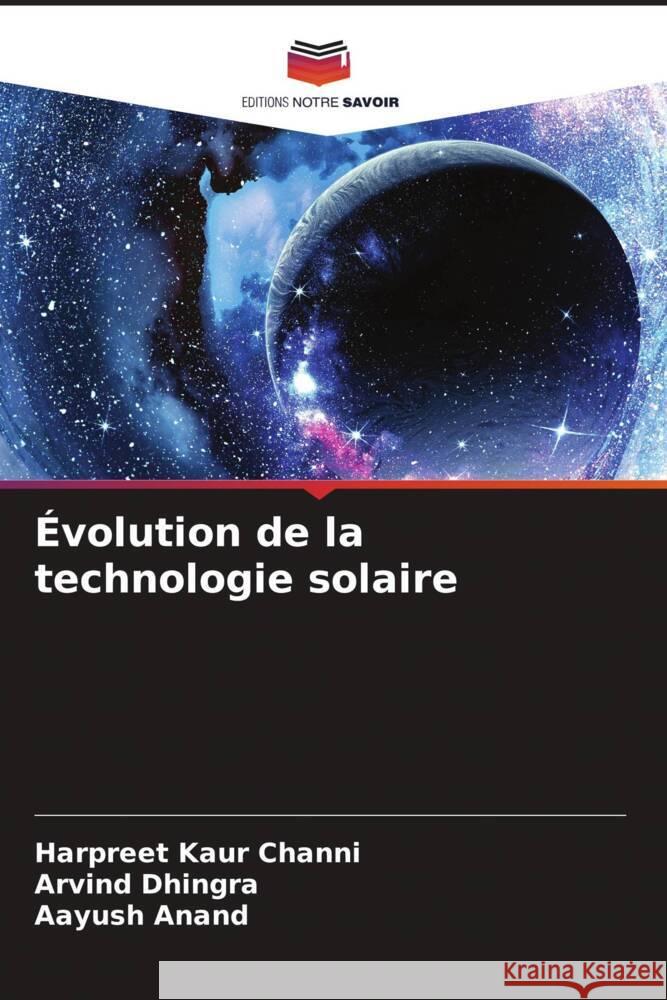 Évolution de la technologie solaire Channi, Harpreet Kaur, Dhingra, Arvind, Anand, Aayush 9786205021392 Editions Notre Savoir