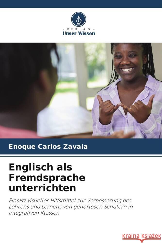 Englisch als Fremdsprache unterrichten Zavala, Enoque Carlos 9786205021811