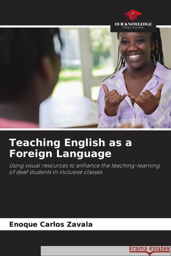 Teaching English as a Foreign Language Zavala, Enoque Carlos 9786205021897