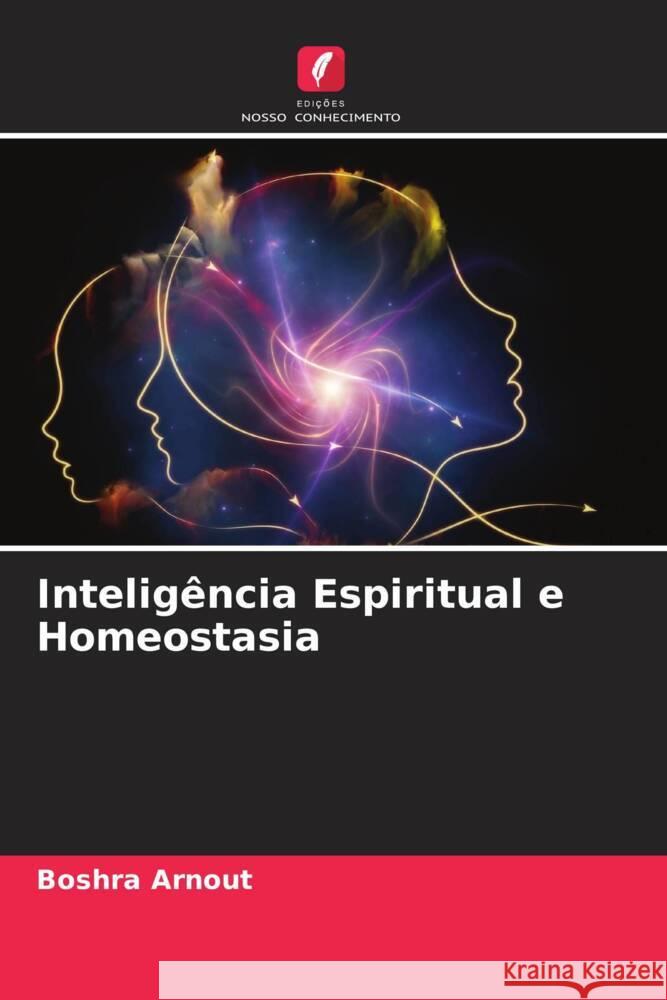 Inteligência Espiritual e Homeostasia Arnout, Boshra 9786205024522 Edições Nosso Conhecimento