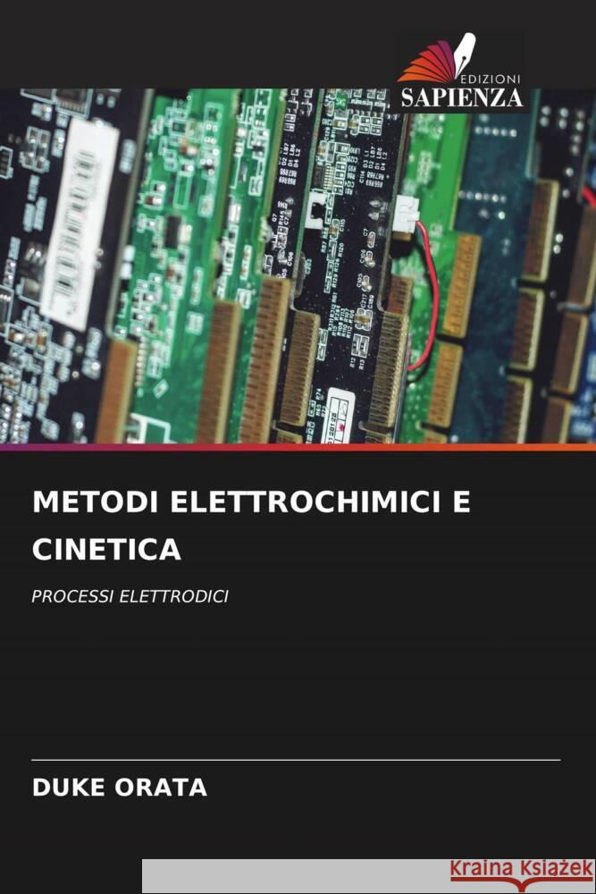 METODI ELETTROCHIMICI E CINETICA Orata, Duke 9786205027356