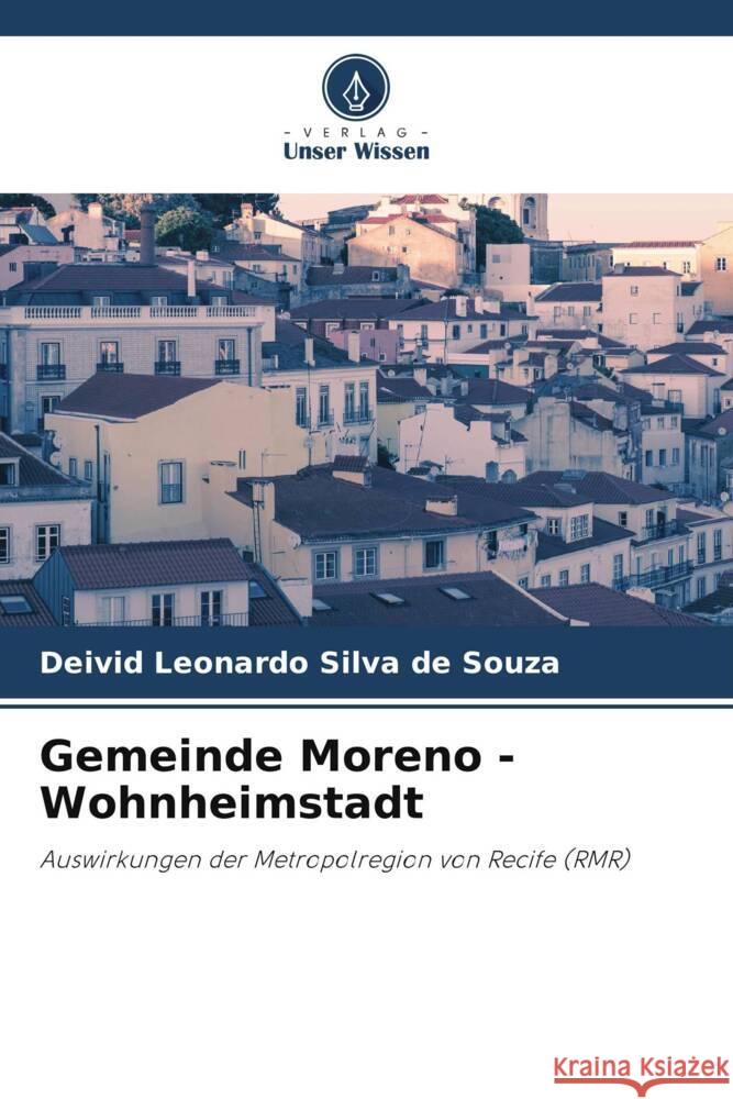 Gemeinde Moreno - Wohnheimstadt Leonardo Silva de Souza, Deivid 9786205028407