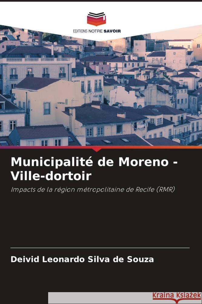 Municipalité de Moreno - Ville-dortoir Leonardo Silva de Souza, Deivid 9786205028414