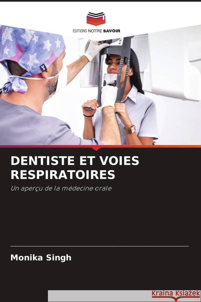 DENTISTE ET VOIES RESPIRATOIRES Singh, Monika 9786205028476