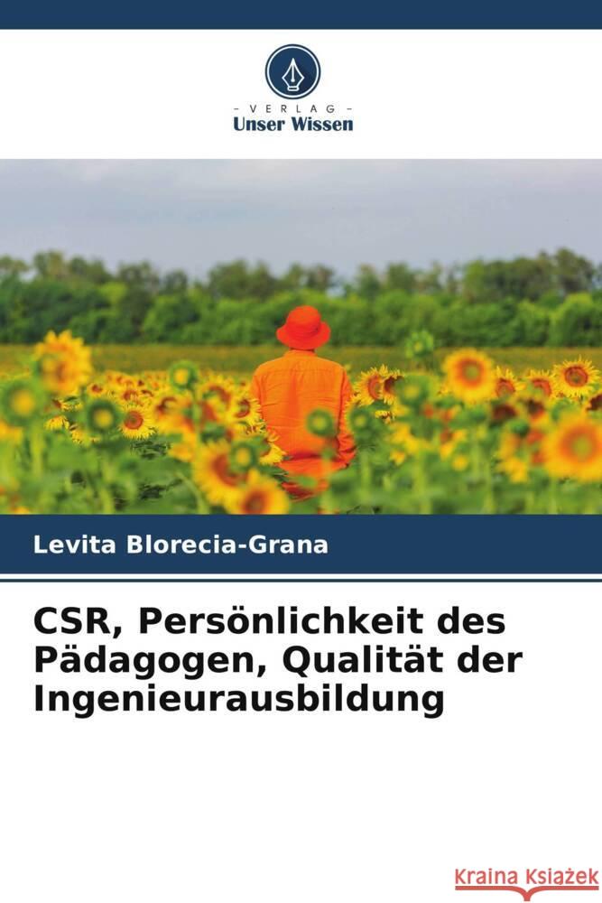 CSR, Persönlichkeit des Pädagogen, Qualität der Ingenieurausbildung Blorecia-Grana, Levita 9786205033210