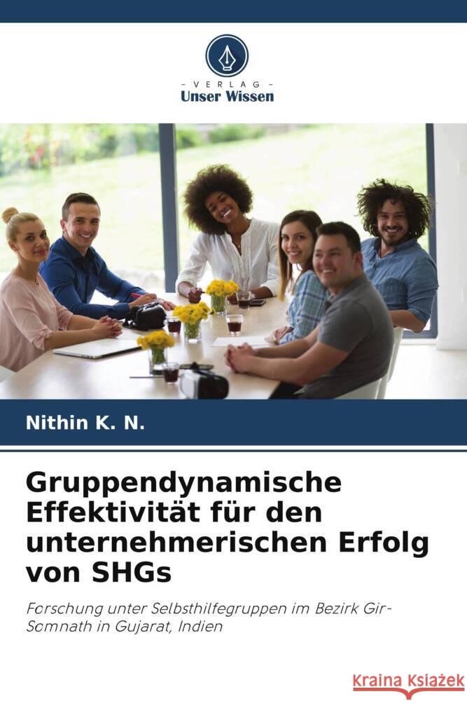 Gruppendynamische Effektivität für den unternehmerischen Erfolg von SHGs K. N., Nithin 9786205035269