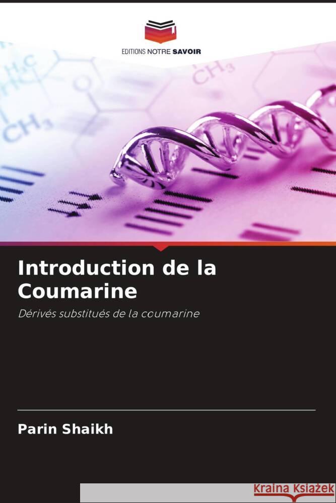 Introduction de la Coumarine Parin Shaikh Rakesh Giri 9786205036716