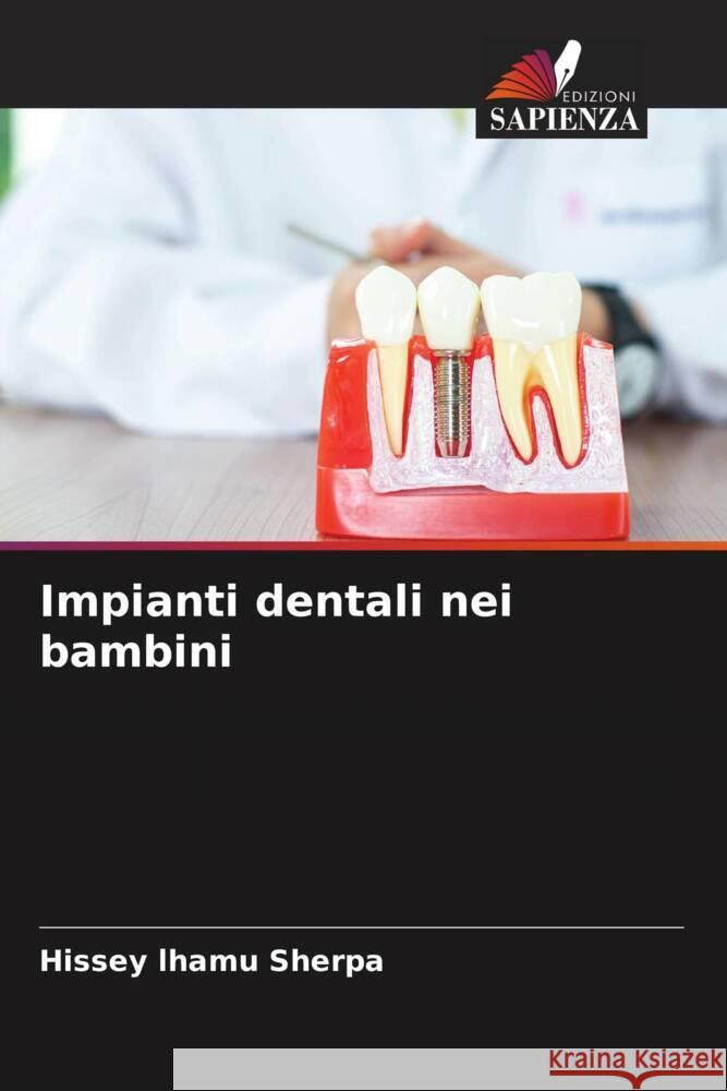 Impianti dentali nei bambini lhamu Sherpa, Hissey 9786205039687