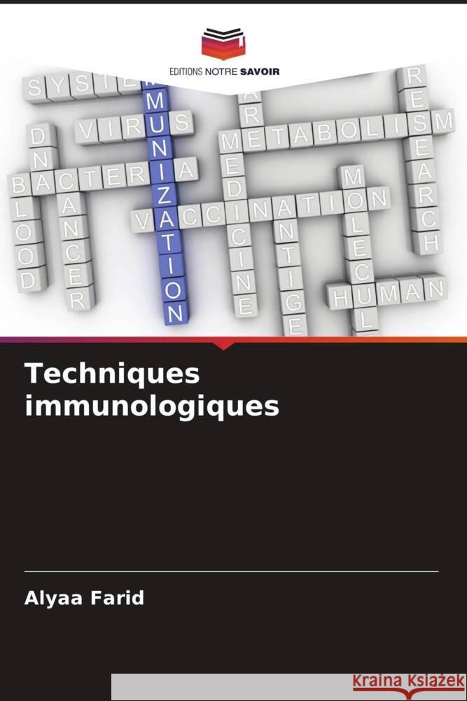 Techniques immunologiques Farid, Alyaa 9786205040621