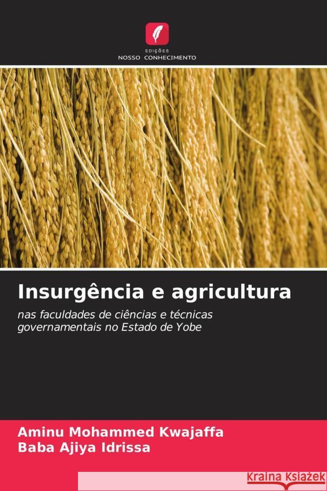 Insurgência e agricultura Kwajaffa, Aminu Mohammed, Idrissa, Baba Ajiya 9786205042021