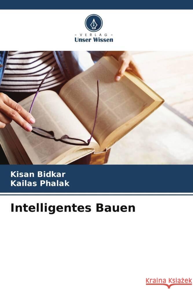 Intelligentes Bauen Bidkar, Kisan, Phalak, Kailas 9786205044162