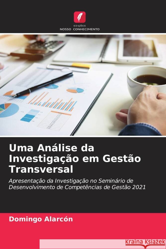 Uma Análise da Investigação em Gestão Transversal Alarcón, Domingo 9786205044483