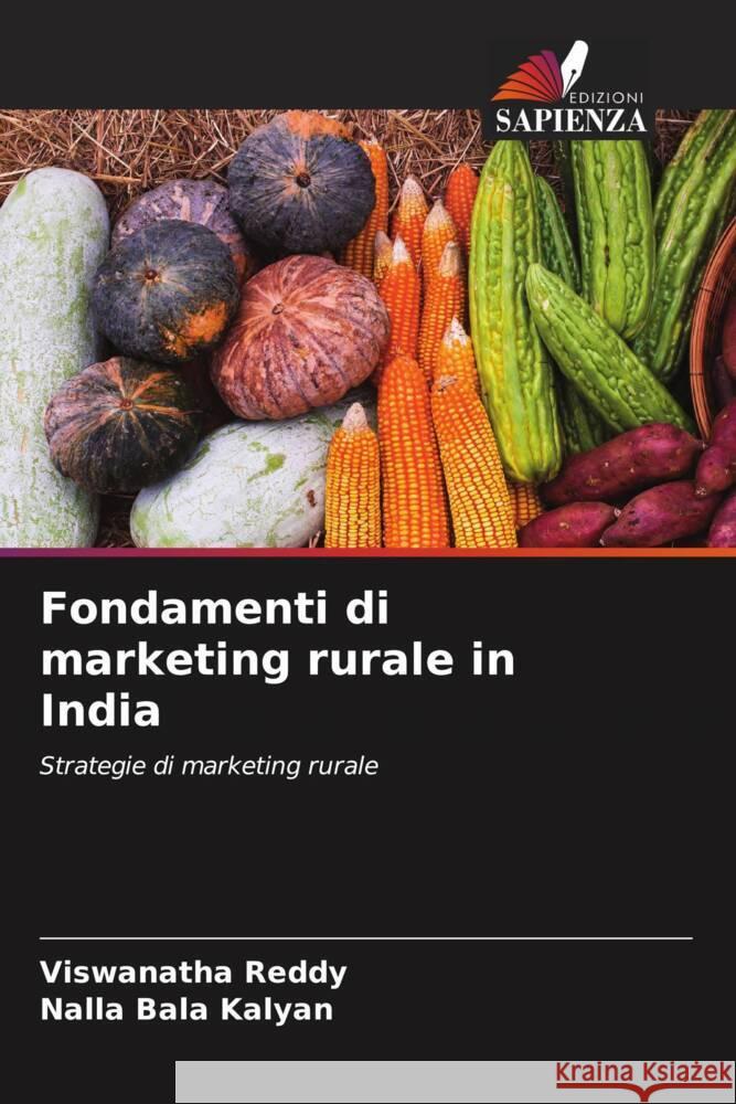 Fondamenti di marketing rurale in India Reddy, Viswanatha, Kalyan, Nalla Bala 9786205045428