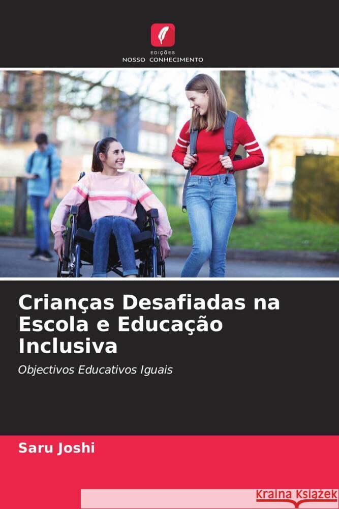 Crianças Desafiadas na Escola e Educação Inclusiva Joshi, Saru 9786205046104