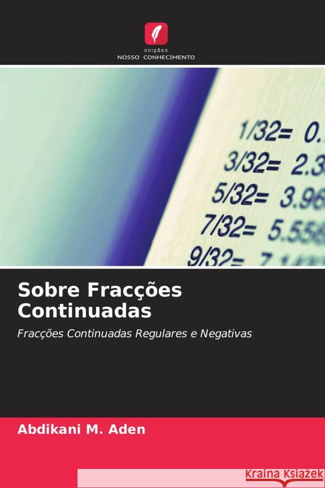 Sobre Fracções Continuadas M. Aden, Abdikani 9786205046777 Edições Nosso Conhecimento