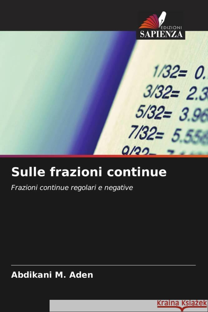 Sulle frazioni continue M. Aden, Abdikani 9786205046784 Edizioni Sapienza