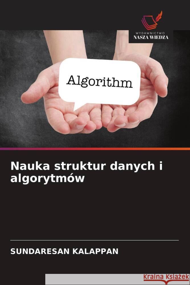 Nauka struktur danych i algorytmów KALAPPAN, SUNDARESAN 9786205049129