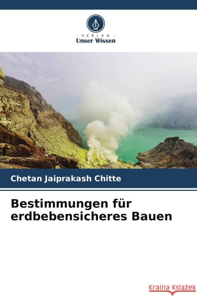 Bestimmungen für erdbebensicheres Bauen Chitte, Chetan Jaiprakash 9786205049259