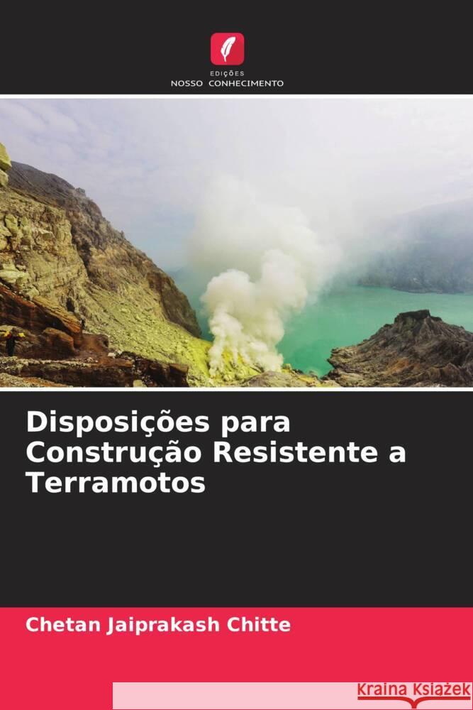 Disposições para Construção Resistente a Terramotos Chitte, Chetan Jaiprakash 9786205049334